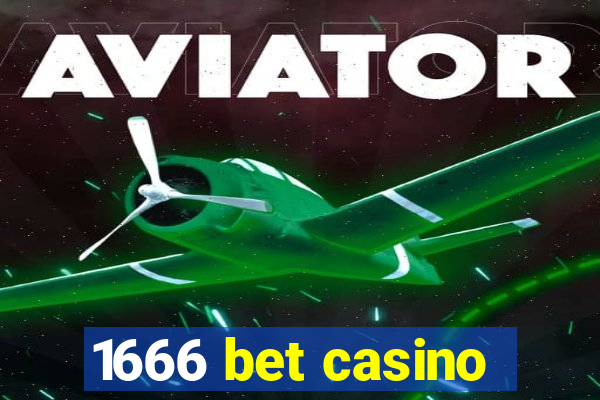 1666 bet casino